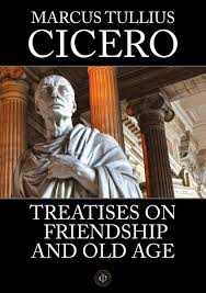 Treatises on Friendship and Old Age